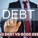 bad debt vs good debt | What is Good and Bad Debt - The Ultimate Guide to Smart Borrowing