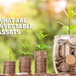 what are Investable Assets | What Are Investable Assets and what are Good assets to invest